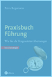 Praxisbuch Führung