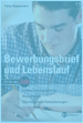 Bewerbungsbrief und Lebenslauf